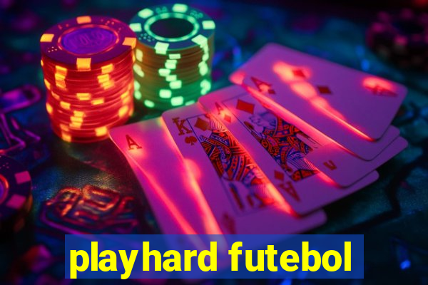 playhard futebol